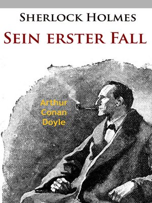 cover image of Sherlock Holmes--Sein erster Fall